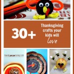 Thanksgiving Crafts – 30+ Crafts to Try with your Kids!