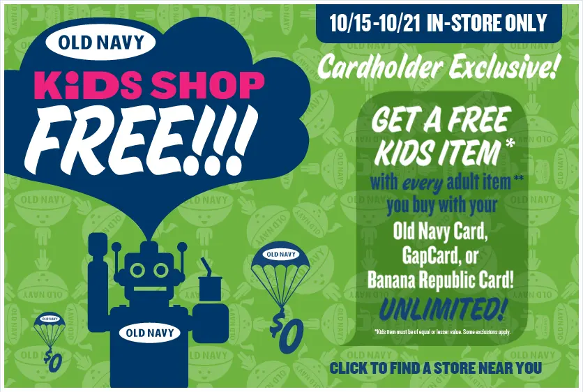 Old Navy Cardholders: FREE Kids Item with every adult purchase – October 15 – 21