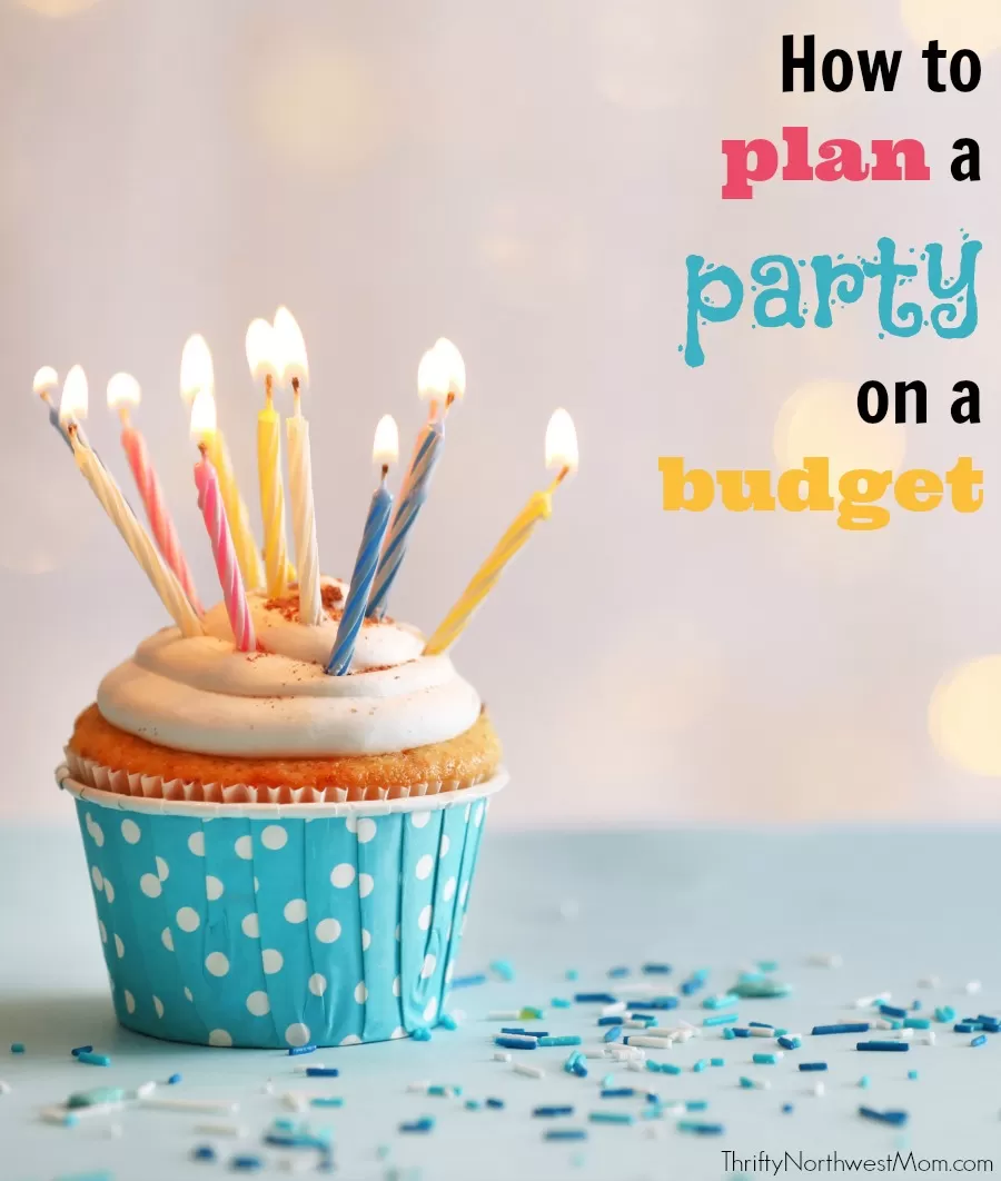 Parties for Less how to plan a party on a budget