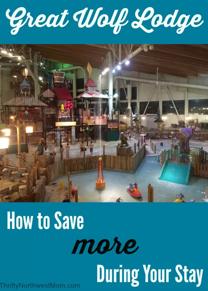 Great Wolf Lodge - Tips to Save 