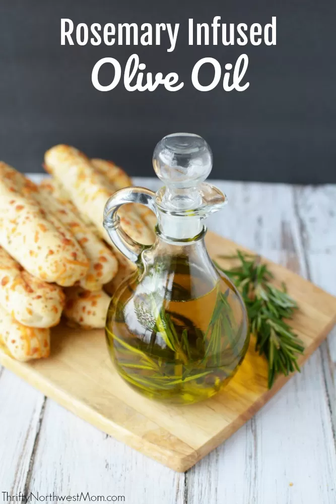 Rosemary Infused Olive Oil – A simple way to bring a burst of flavor to recipes!