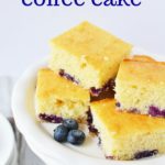 Blueberry Coffee Cake Recipe is an easy breakfast recipe to make for busy mornings