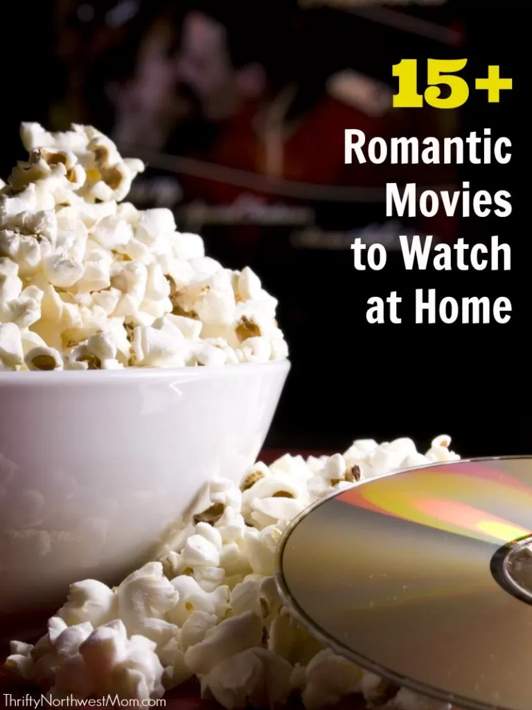 15+ Romantic Movies to Watch at Home