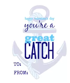 You're a Great Catch free printable