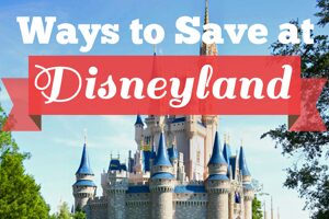 Ways to save at Disneyland