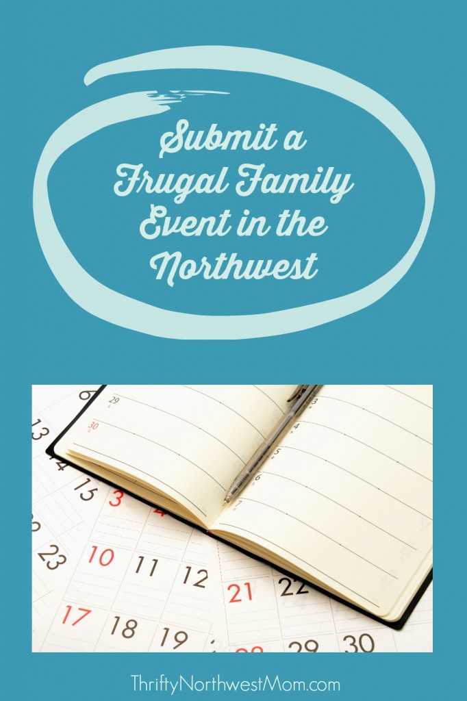 Submit a Frugal Family Event in the Northwest