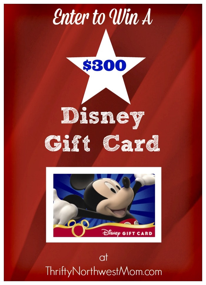 Win a $300 Disney Gift Card Giveaway – Use at Disney Parks, Resorts, Disney Store & more!