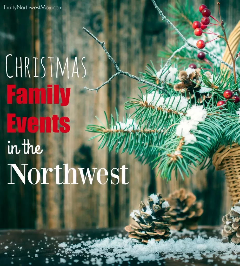 Christmas in the Northwest 2023 – Christmas Lights, Nativities, Santa Trains & More!