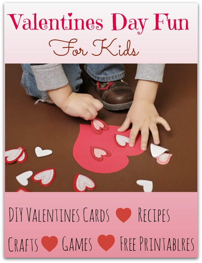 Valentines Day Fun For Kids Free Printables Snack Ideas Games 