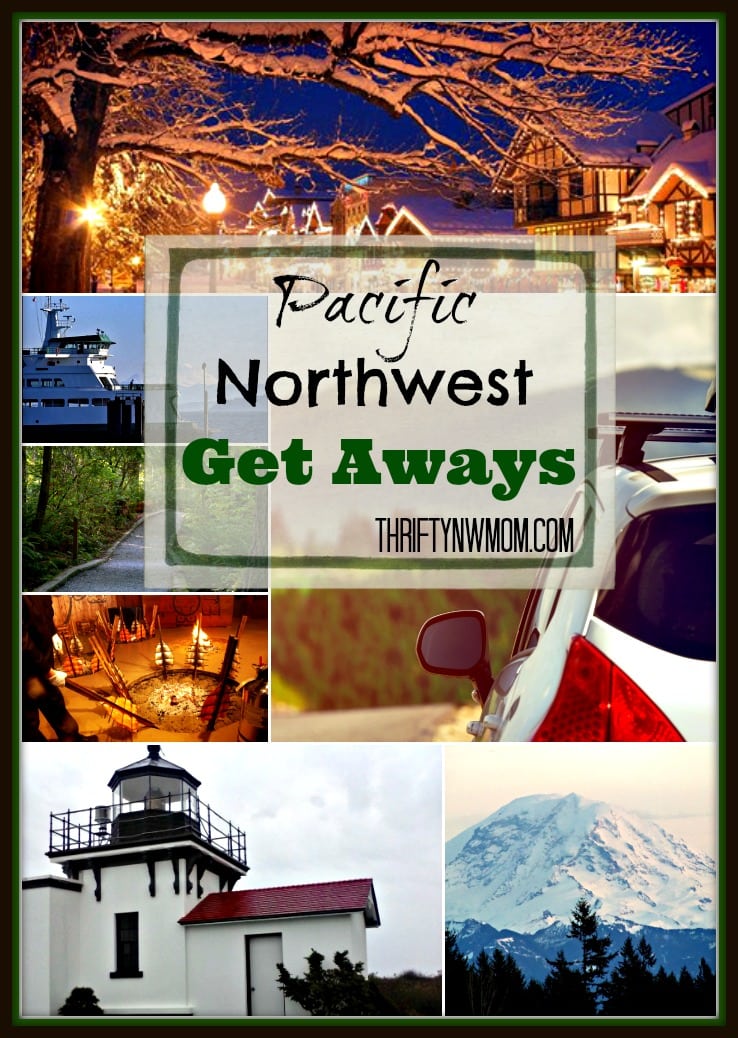 Cheap Weekend Getaways In the Pacific Northwest!
