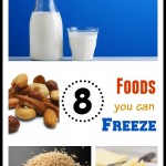 8 Foods You Can Freeze