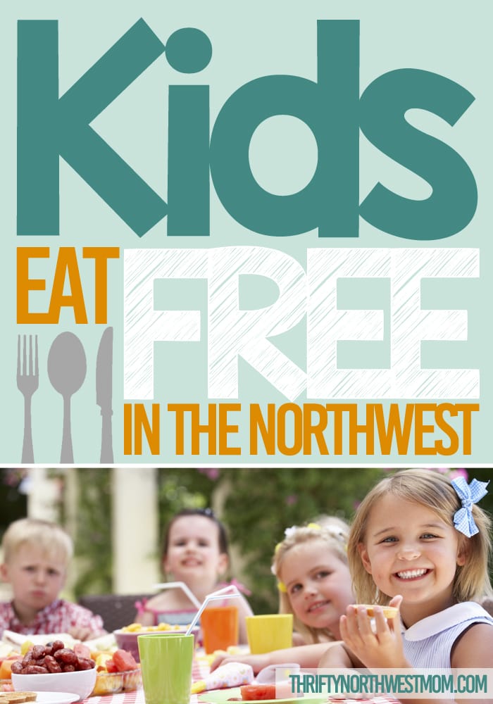 Kids Eat Free in the Northwest