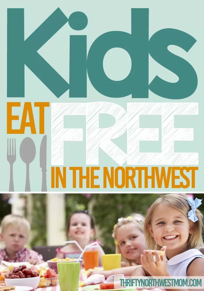 Kids Eat Free in the Northwest