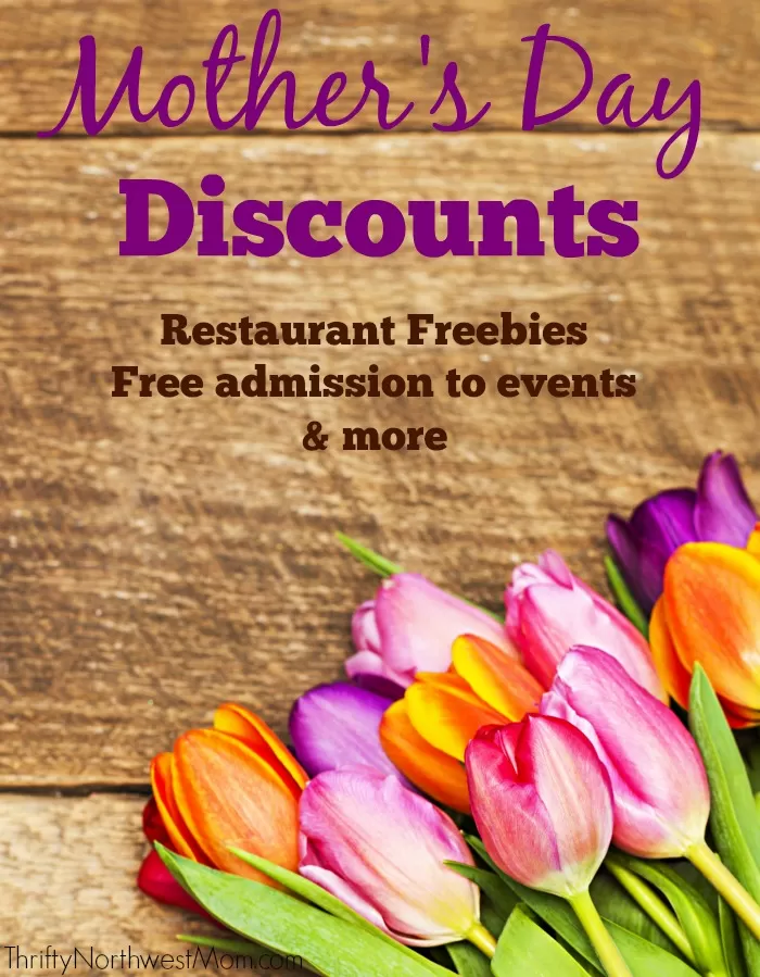 Mother's Day Roundup of restaurant discounts, free admission to events & more.