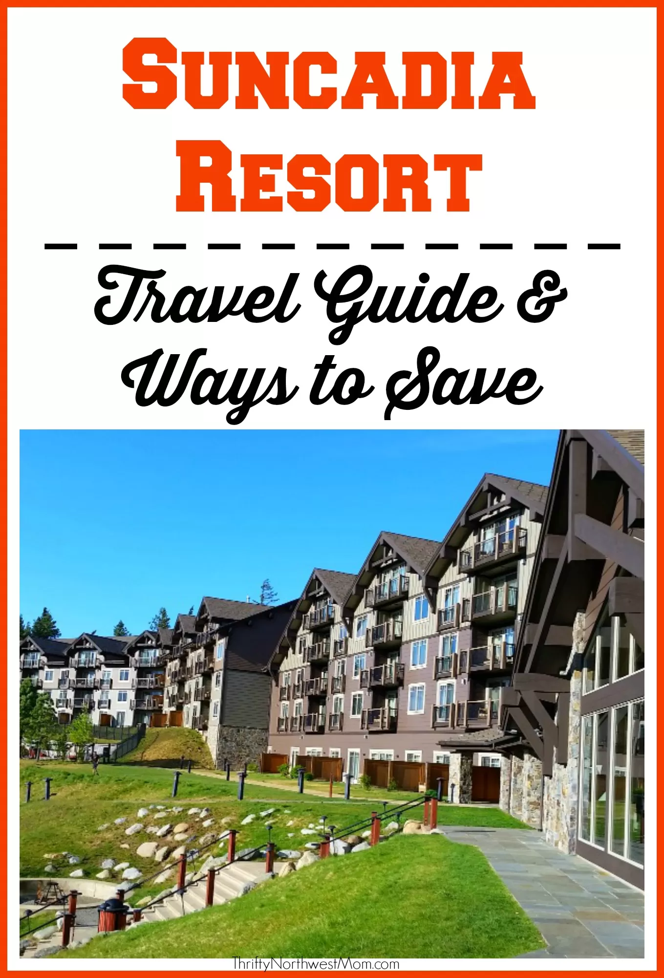 Suncadia Resort Travel Guide & Ways to Save