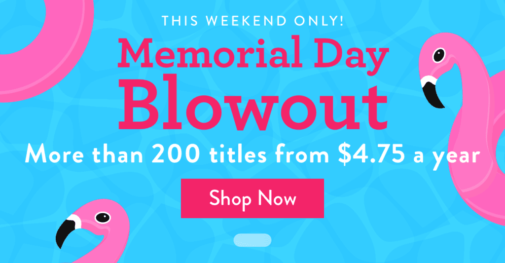 Discount Mags Memorial Day Magazine Sale Starting At $4.75 Per Year!
