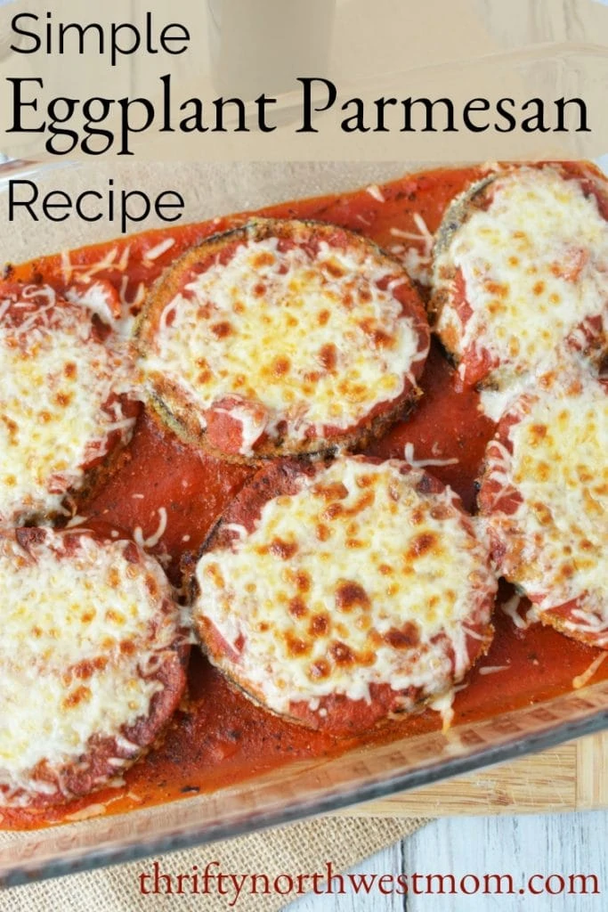 Simple Eggplant Parmesan Recipe – So Delicious!