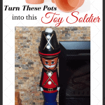 Toy Soldiers Made From Clay Pots – DIY Christmas Decor or Homemade Gifts