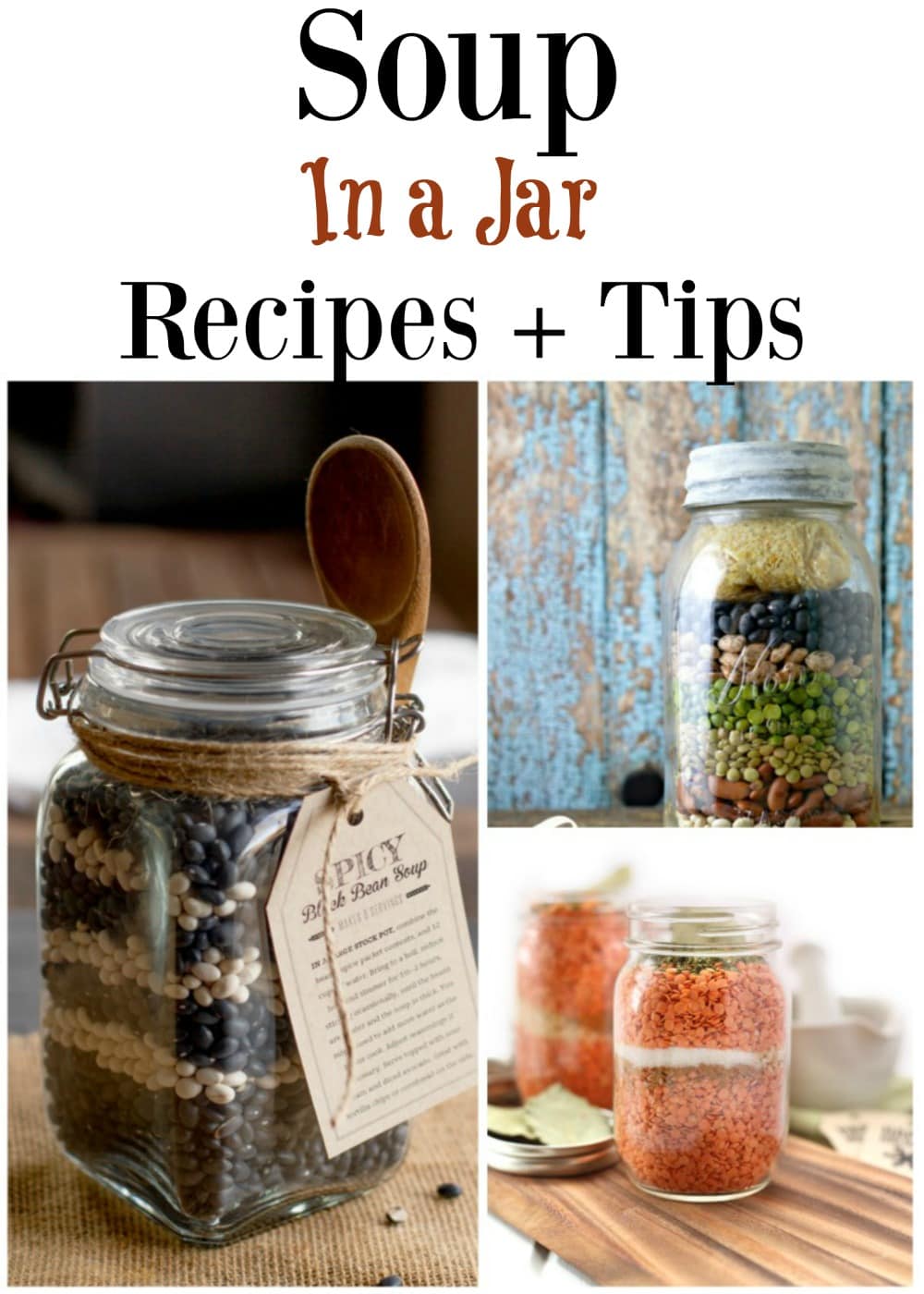 Soup in a Jar Recipes &amp; Tips On How to Make Them! - Thrifty NW Mom