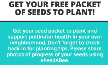 Free Flower Seed Packet for Feed A Bee Program!