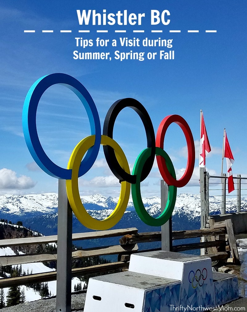 Whistler BC Tips for Visiting During Summer Spring or Fall