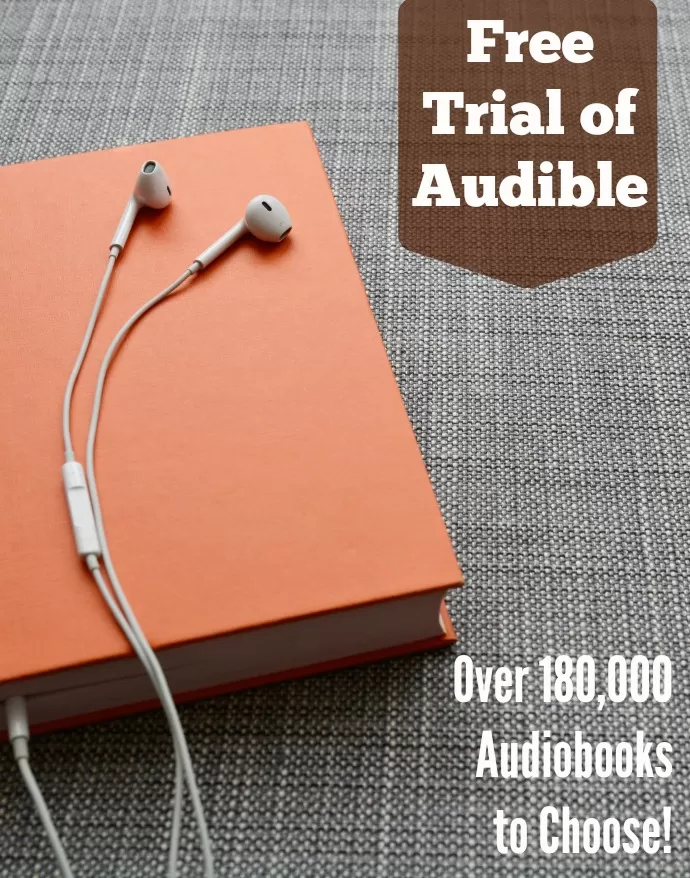 Sign up for an Audible Free Trial Membership to take advantage of over 180,000 audiobooks to try in the car, at the gym or in the kitchen!