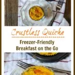 Crustless Quiche is a freezer friendly quick breakfast on the go!