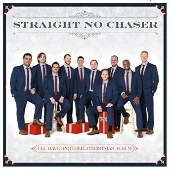 Straight No Chaser Christmas Music