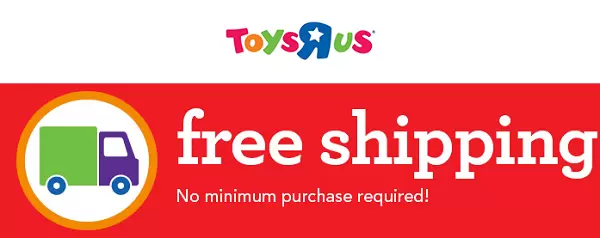 Toy's R Us FREE Shipping No Minimum