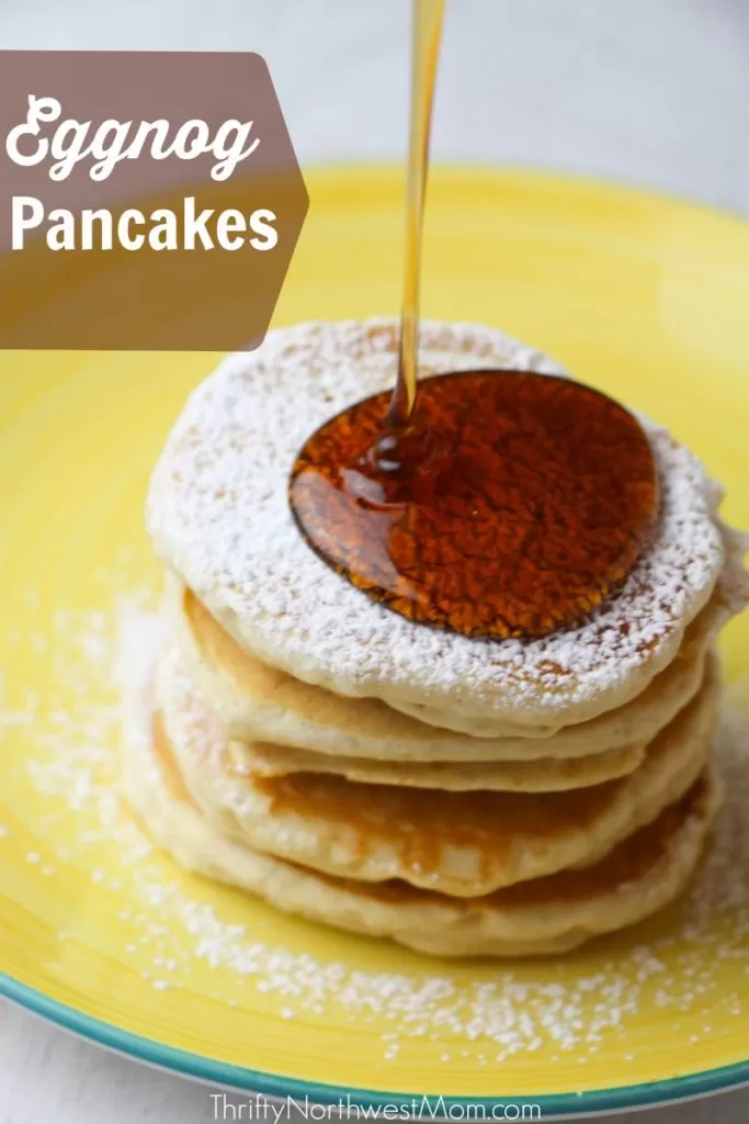 Eggnog Pancakes  – Easy Christmas Morning Breakfast Idea