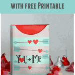 DIY Valentine Box with Free Printable