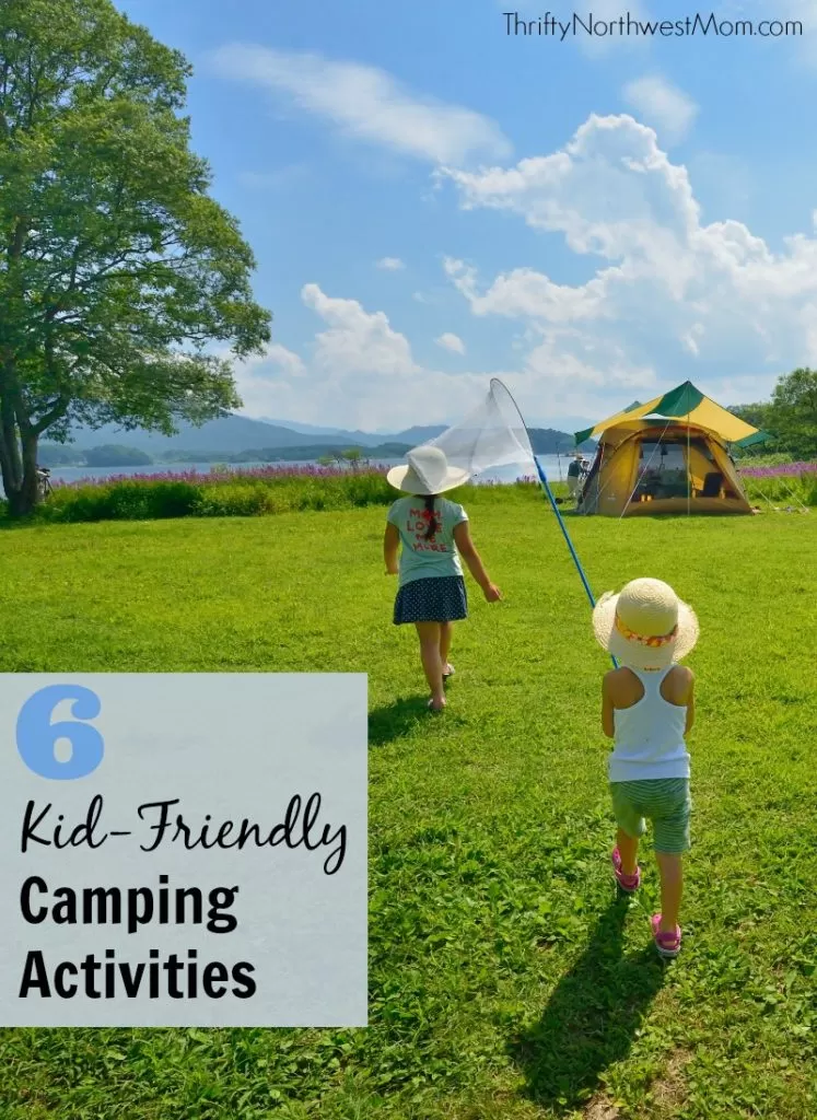 6 Kid Friendly Camping Activities