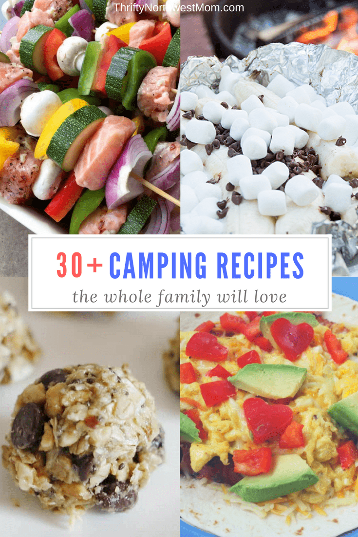 30+ Camping Recipes the Whole Family Will Love! - Thrifty NW Mom