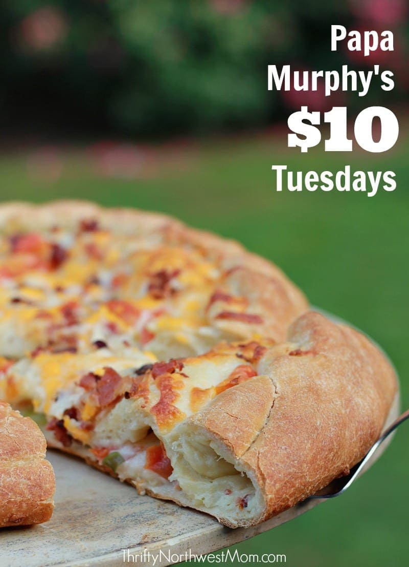 Papa Murphys 10 Tuesday Any Large Pizza for 10! Thrifty NW Mom