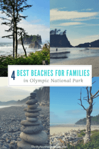 Heading to the beach? Here are the 4 Best Olympic National Park Beaches for Families + Places to Stay Near the Beach