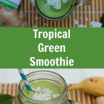 This tropical green smoothie recipe is kid friendly & a way to full of vitamins & minerals to boost your immune system