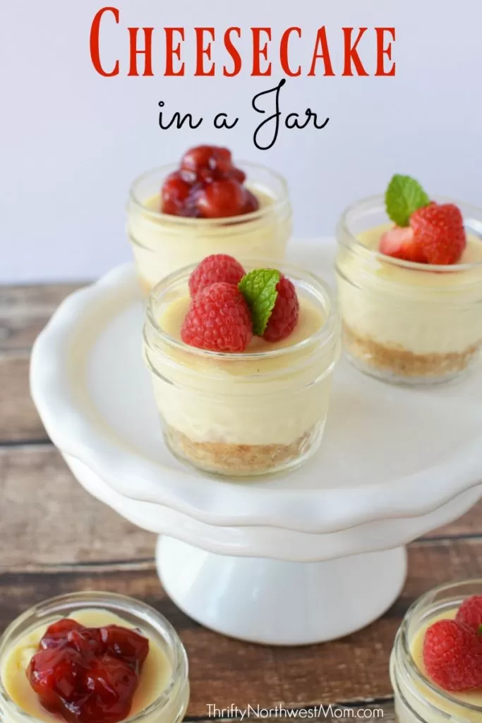 Cheesecake in a Jar for Parties or Spring or Summer Gatherings