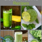 25+ Green Smoothie Recipes for Quick, Healthy Meals