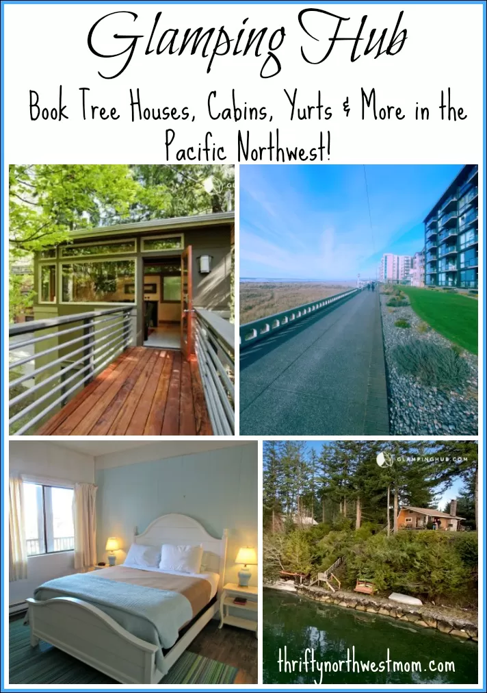 Glamping Hub – Find Great Deals on NW Getaways (Tree Houses, Yurts, Cabins, Beach Front & More)!