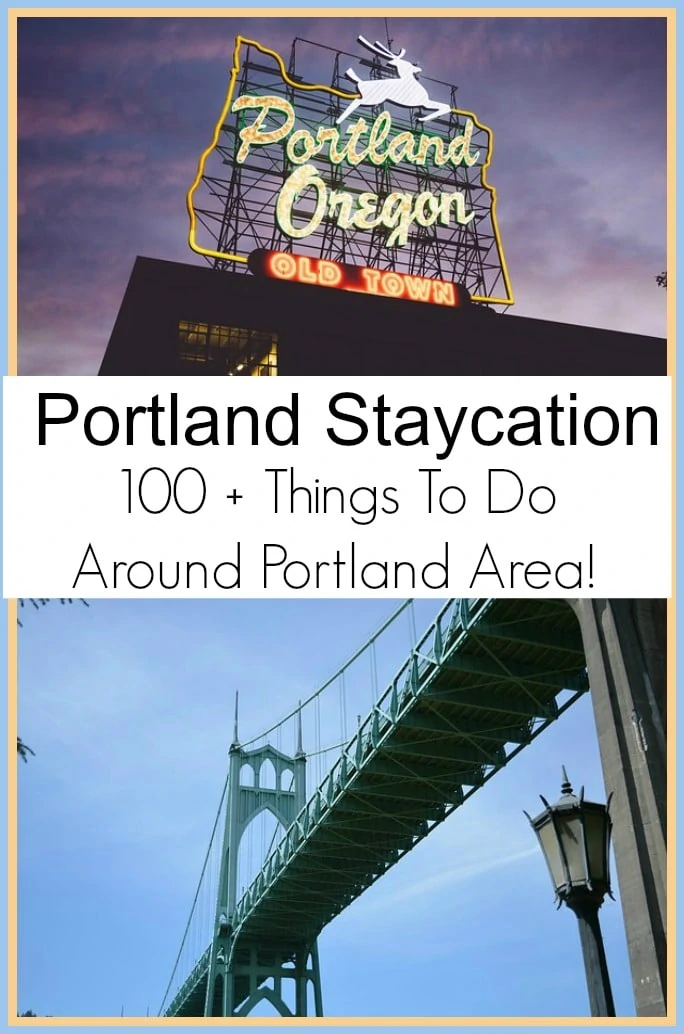 Portland Staycation 100+ Things to Do Around Portland