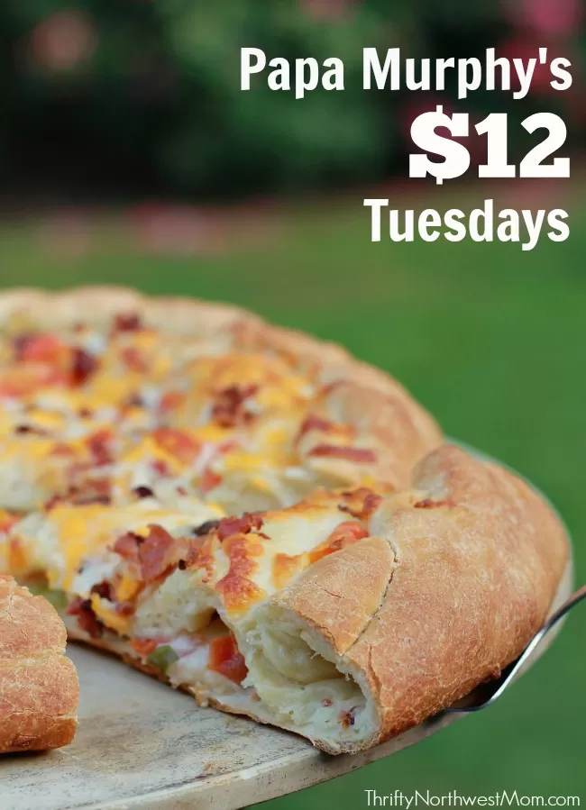 Papa Murphy’s Tuesdays Special + More Papa Murphy’s Deals