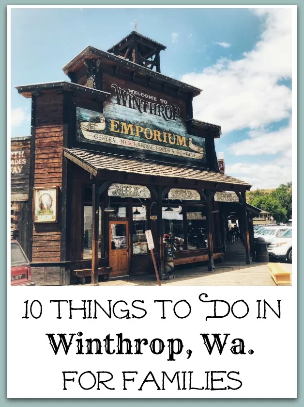 10 Things To Do In Winthrop Washington for Families!