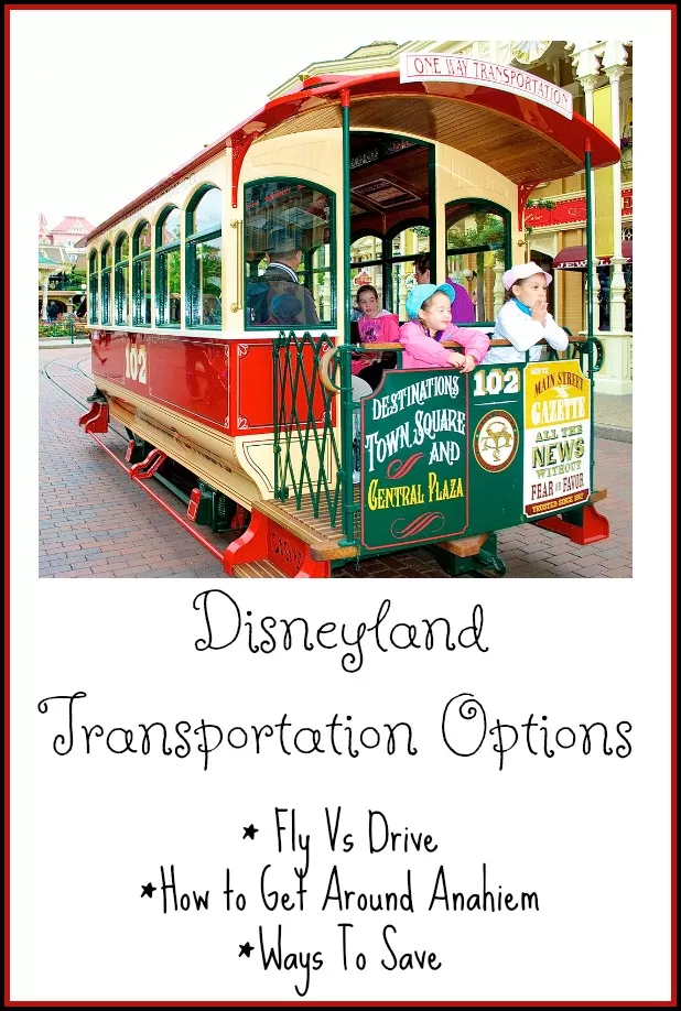 Disneyland Transportation – Getting There + Getting Around Once You Are There
