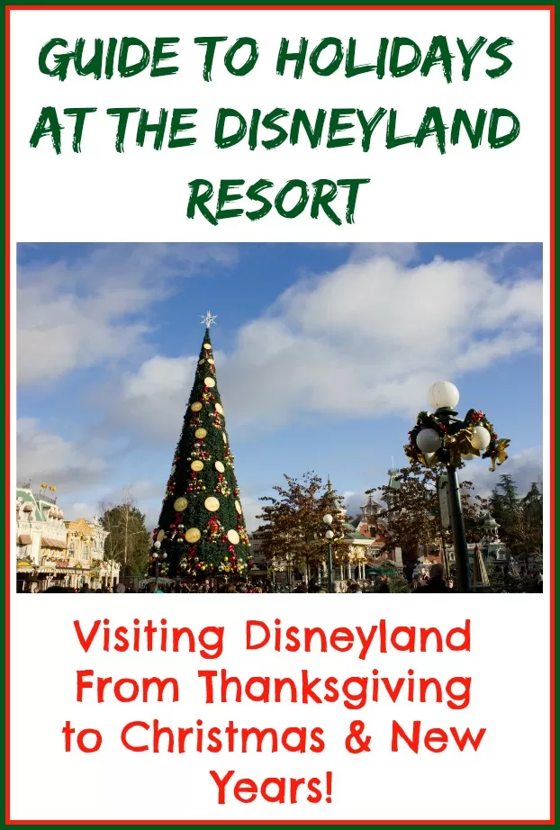 Disneyland Christmas Guide - What To Expect When Visiting During The Holidays