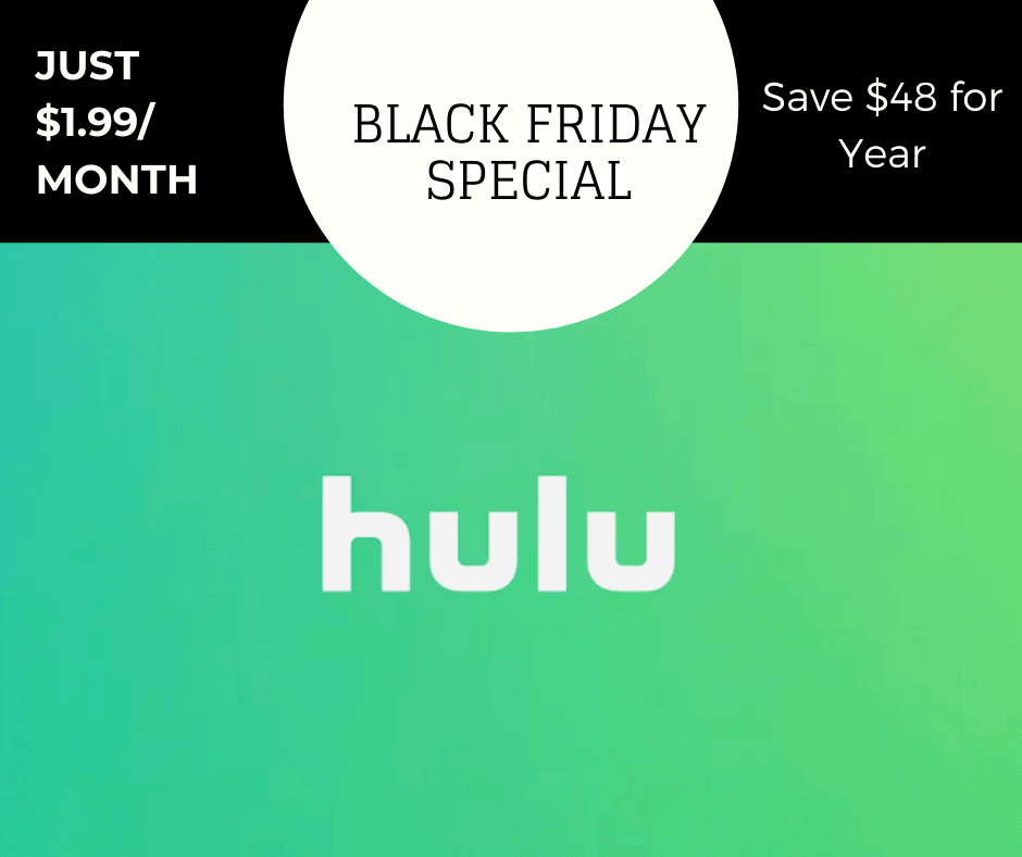 Hulu Deals Black Friday 1.99/Mo Special LAST DAY To Get This Deal