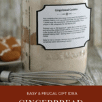 Easy & frugal gift idea of making Gingerbread Cookies in a Jar