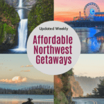 Affordable Northwest Getaways