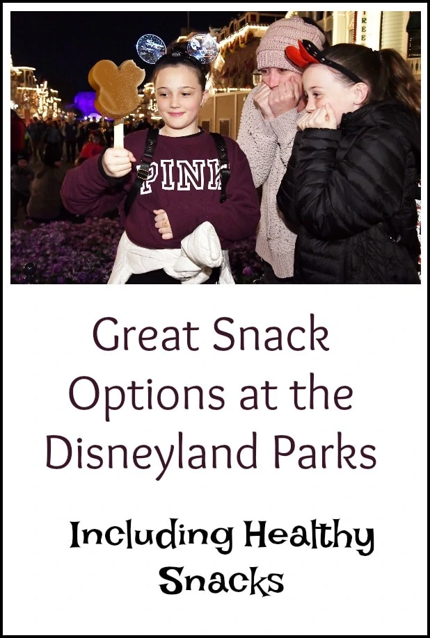 Great Disneyland Snack Options, Including Healthy Snack Food Options!