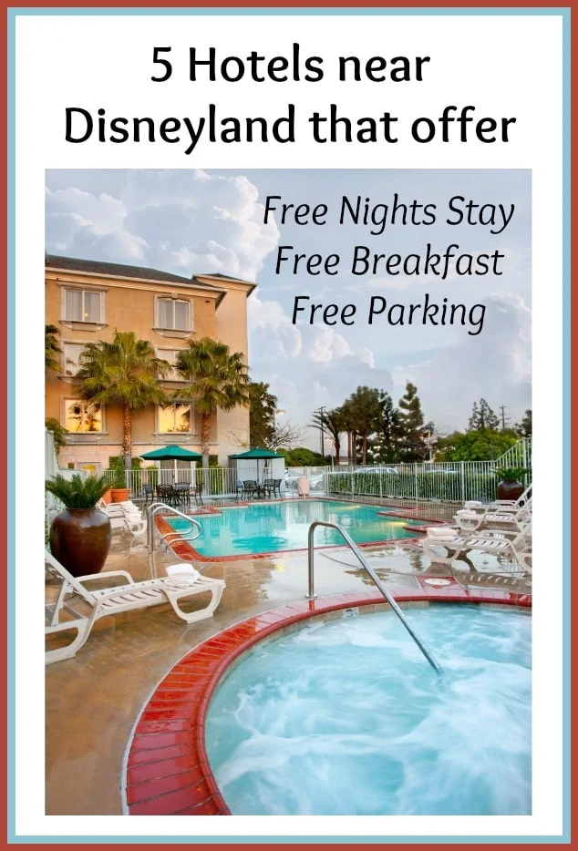 5 Hotels With Extra Night Free at Disneyland + Free Breakfast & Free Parking Right Now!