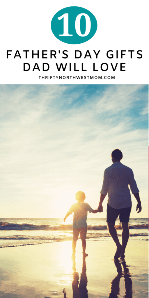 Fathers Day Gift Guide – 10 Gifts Dad Will Love!